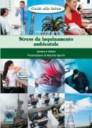 Stress da Inquinamento Ambientale Lavoro e Salute